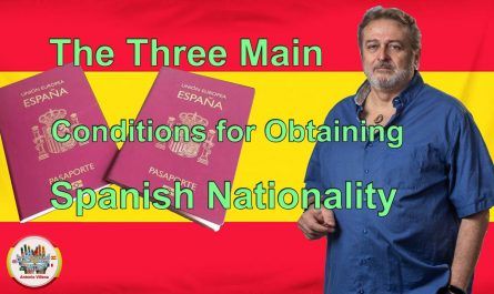 The three main conditions for obtaining Spanish nationality