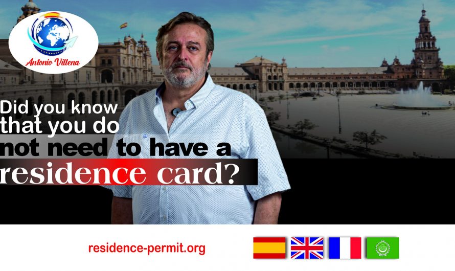 Did you know that you don’t need the residence card ?