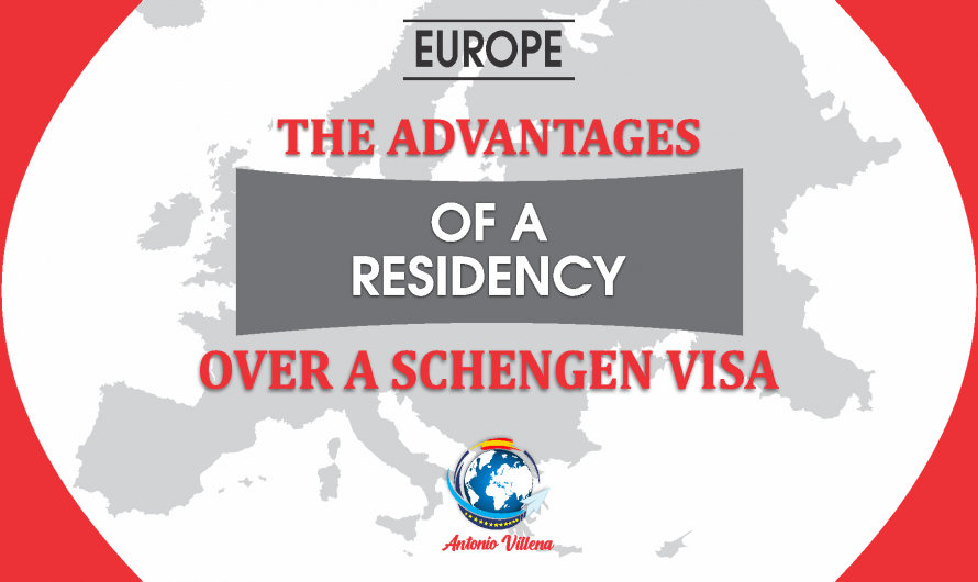 The advantages of a residency over a Schengen visa