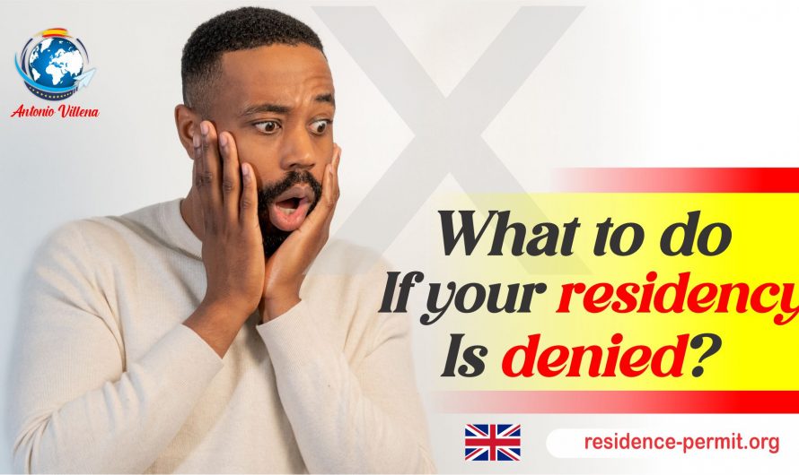 What to do if you have been denied the renewal of your residency permit 
