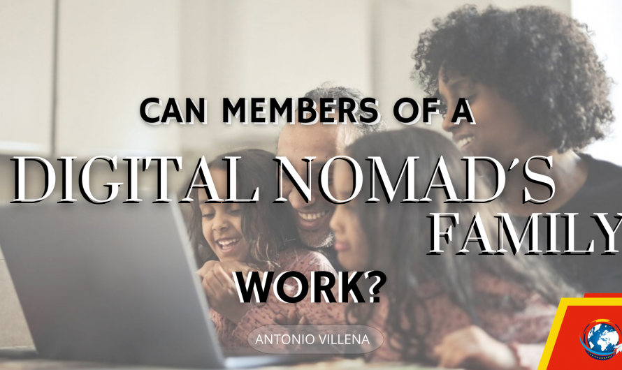 CAN MEMBERS OF A DIGITAL NOMAD´S FAMILY WORK? 