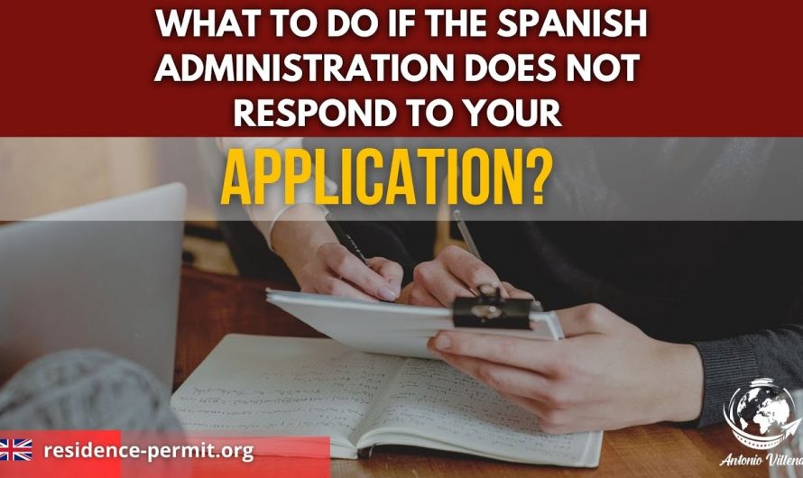 What to do if the Spanish Administration does not respond to your application?